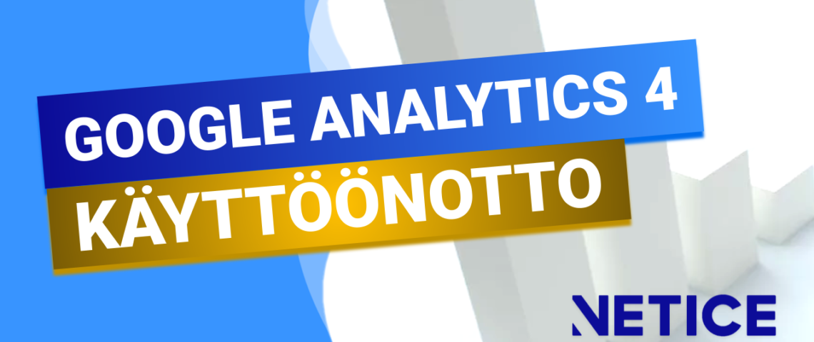 Koulutus: Google Analytics 4 -käyttöönotto (ILMAINEN)